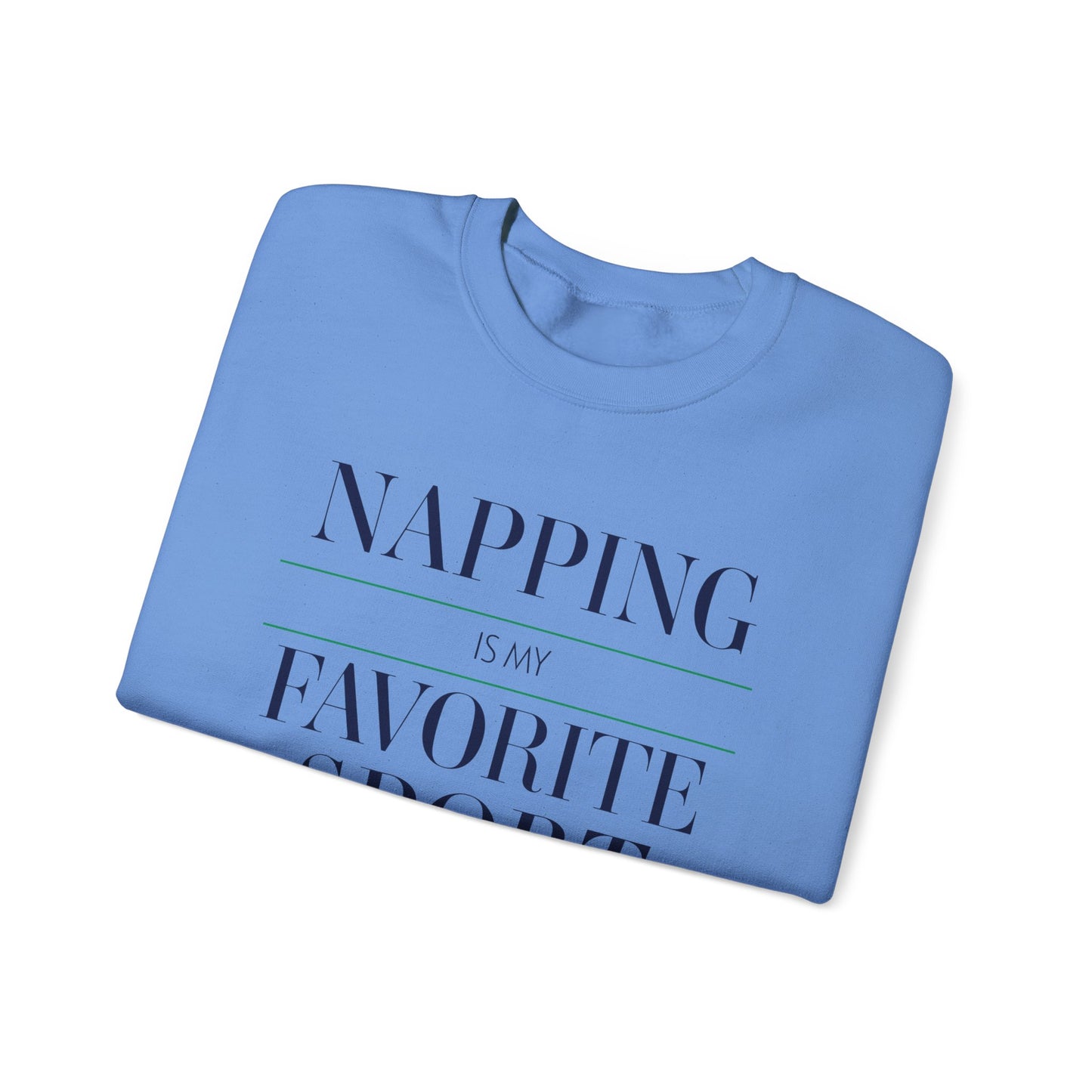 Napping is My Favorite Sport Sweatshirt, Cozy Unisex Crewneck, Perfect Gift for Nappers, Cute Casual Wear, Lazy Day Apparel