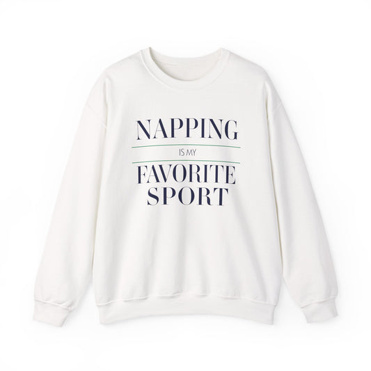 Napping is My Favorite Sport Sweatshirt, Cozy Unisex Crewneck, Perfect Gift for Nappers, Cute Casual Wear, Lazy Day Apparel
